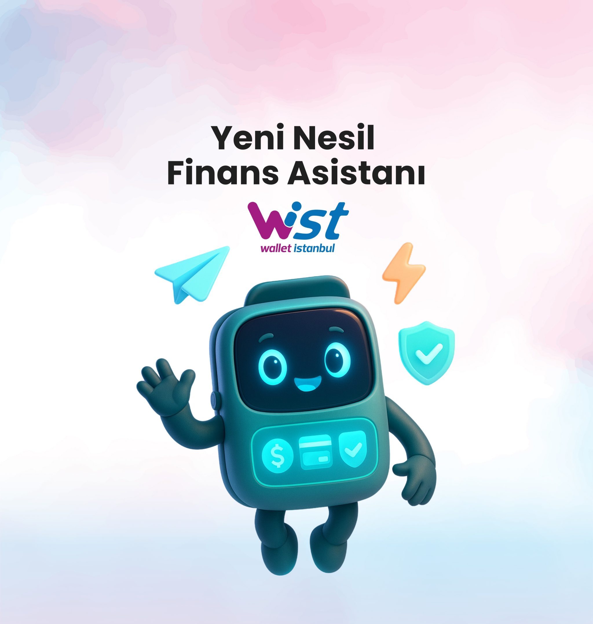 yeni nesil finans asistanı