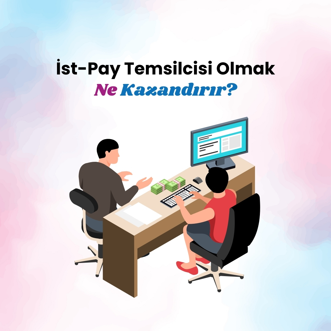 İst-Pay temsilcisi olmak