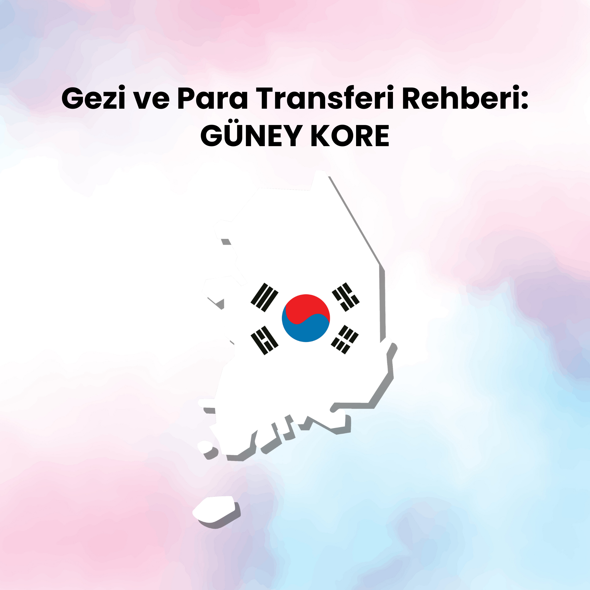 Güney Kore'ye Para Gönderme