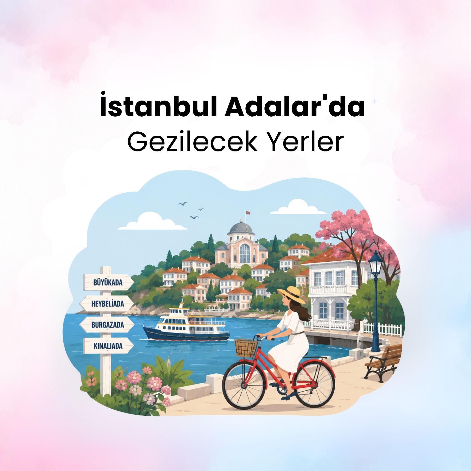İstanbul Adalar'da gezilecek yerler