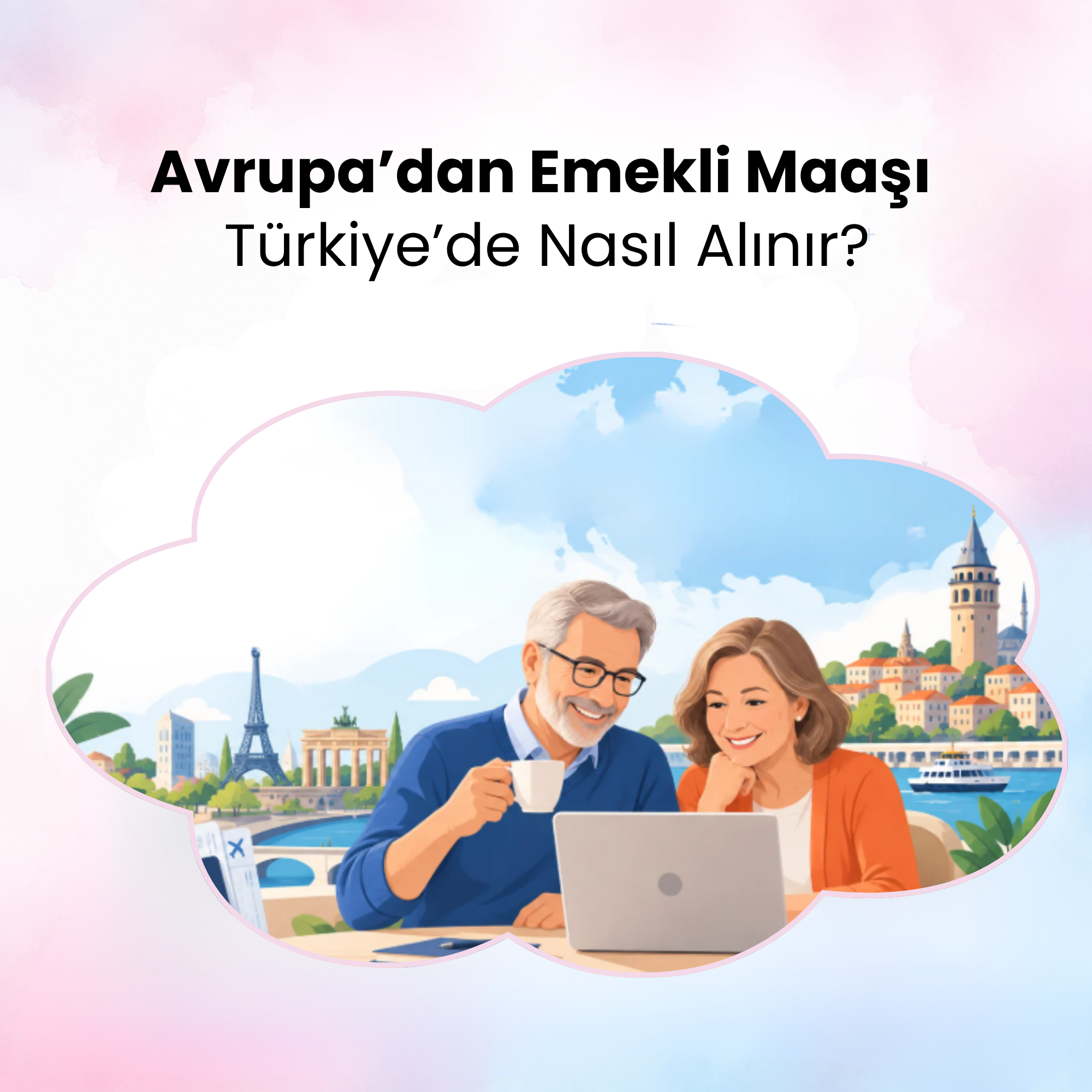 Avrupa'dan Emekli Maaşı Nasıl Alınır.