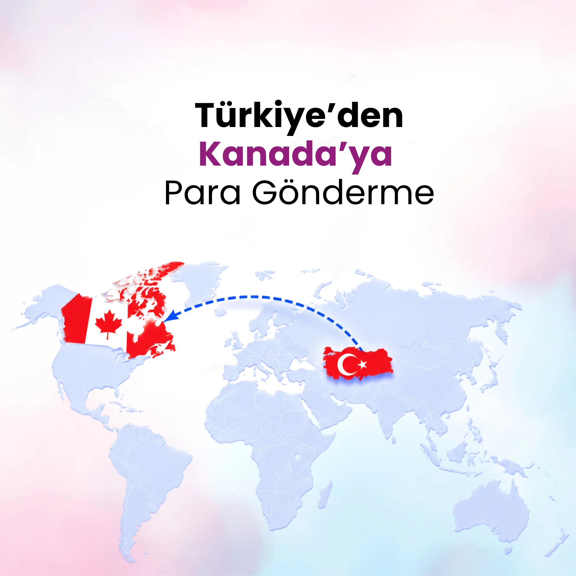 Türkiye'den Kanada'ya Para Gönderme
