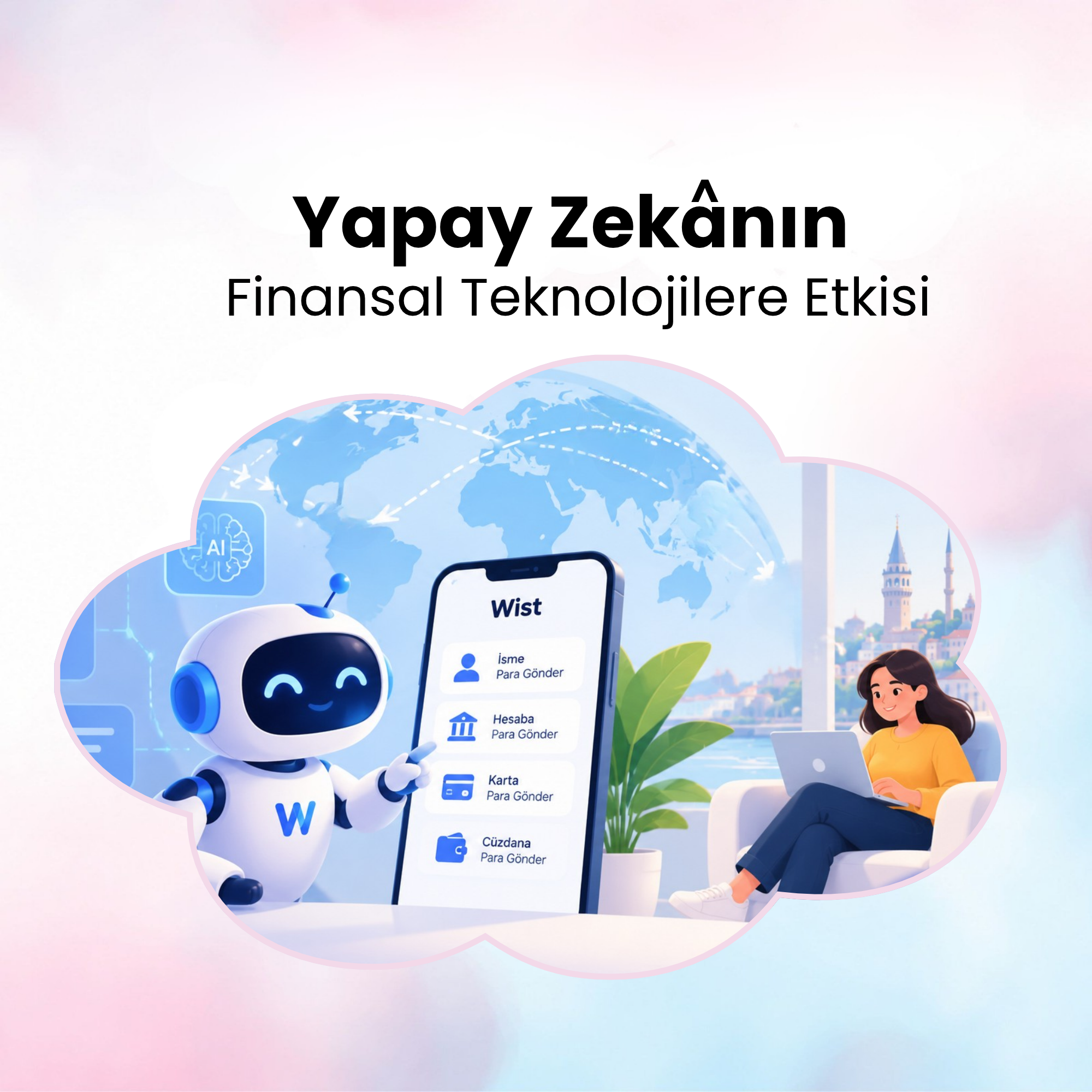 Yapay Zekanın Finansal Teknolojilere etkisi